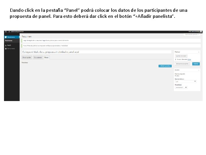 Dando click en la pestaña “Panel” podrá colocar los datos de los participantes de