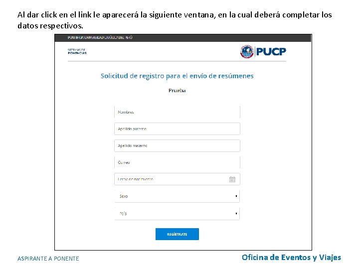 Al dar click en el link le aparecerá la siguiente ventana, en la cual