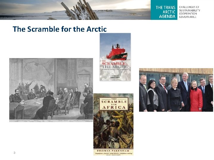 The Scramble for the Arctic 3 04 -03 -2021 