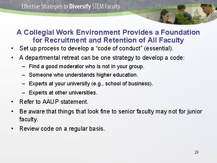 A Collegial Work Environment Provides a Foundation for Recruitment and Retention of All Faculty