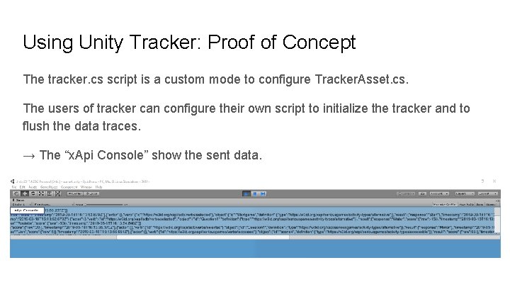 Using Unity Tracker: Proof of Concept The tracker. cs script is a custom mode