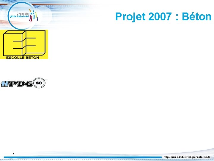 Projet 2007 : Béton 7 
