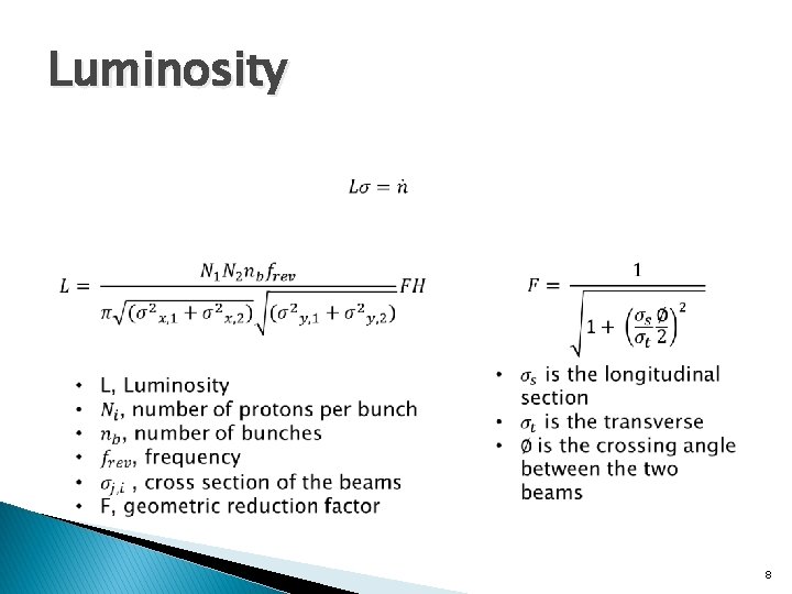 Luminosity 8 