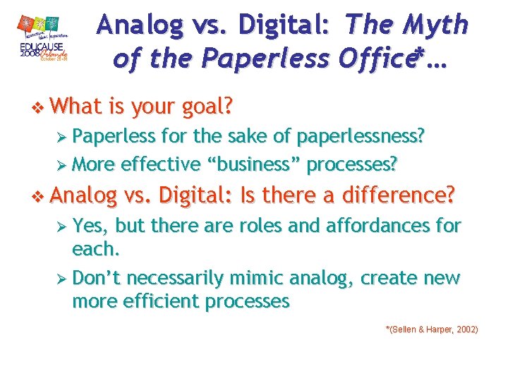 Analog vs. Digital: The Myth of the Paperless Office*… v What is your goal? Analog vs. Digital: The Myth of the Paperless Office*… v What is your goal?