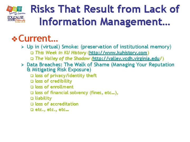 Risks That Result from Lack of Information Management… v Current… Ø Up in (virtual) Risks That Result from Lack of Information Management… v Current… Ø Up in (virtual)