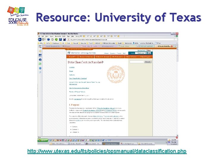 Resource: University of Texas http: //www. utexas. edu/its/policies/opsmanual/dataclassification. php Resource: University of Texas http: //www. utexas. edu/its/policies/opsmanual/dataclassification. php