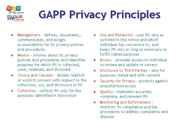 GAPP Privacy Principles v v Management – defines, documents, communicates, and assigns accountability for GAPP Privacy Principles v v Management – defines, documents, communicates, and assigns accountability for