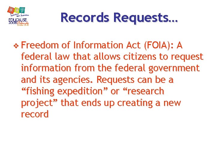 Records Requests… v Freedom of Information Act (FOIA): A federal law that allows citizens Records Requests… v Freedom of Information Act (FOIA): A federal law that allows citizens