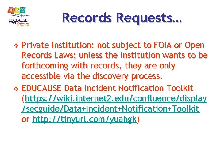 Records Requests… Private Institution: not subject to FOIA or Open Records Laws; unless the Records Requests… Private Institution: not subject to FOIA or Open Records Laws; unless the