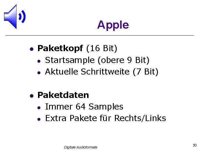 Apple l l Paketkopf (16 Bit) l Startsample (obere 9 Bit) l Aktuelle Schrittweite