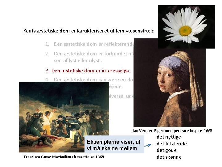 Kants æstetiske dom er karakteriseret af fem væsenstræk: 1. Den æstetiske dom er reflekterende. Kants æstetiske dom er karakteriseret af fem væsenstræk: 1. Den æstetiske dom er reflekterende.