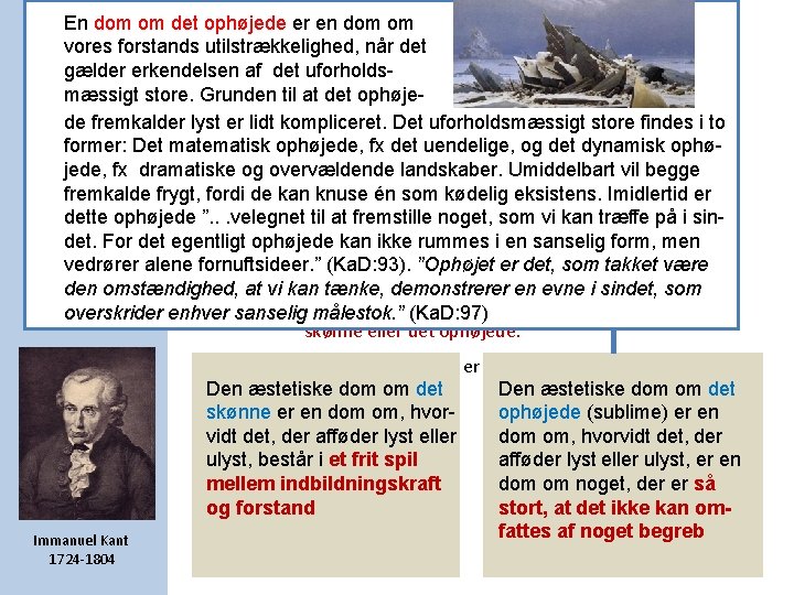 En dom om det ophøjede er en dom om vores forstands utilstrækkelighed, når det En dom om det ophøjede er en dom om vores forstands utilstrækkelighed, når det