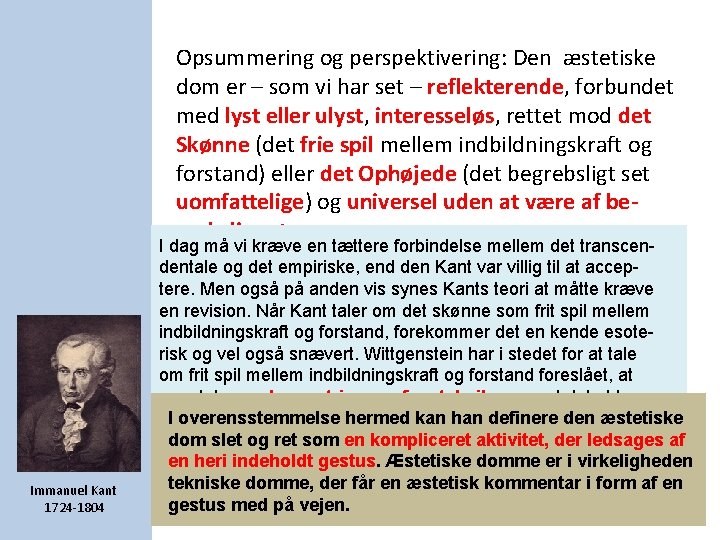 Opsummering og perspektivering: Den æstetiske dom er – som vi har set – reflekterende, Opsummering og perspektivering: Den æstetiske dom er – som vi har set – reflekterende,