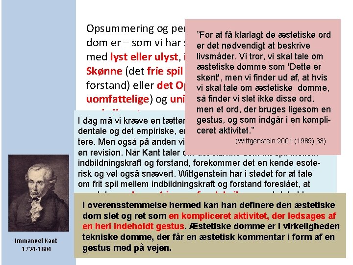Opsummering og perspektivering: Den æstetiske ”For at få klarlagt de æstetiske ord dom er Opsummering og perspektivering: Den æstetiske ”For at få klarlagt de æstetiske ord dom er