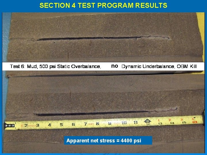 SECTION 4 TEST PROGRAM RESULTS no Apparent net stress = 4400 psi 