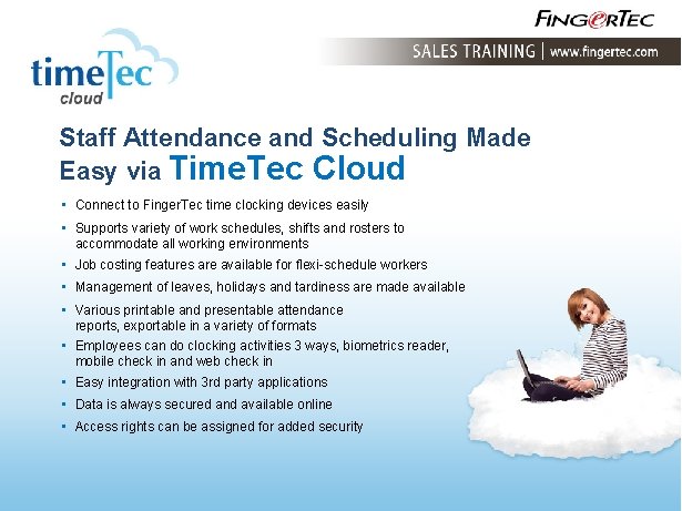 Staff Attendance and Scheduling Made Easy via Time. Tec Cloud • Connect to Finger.