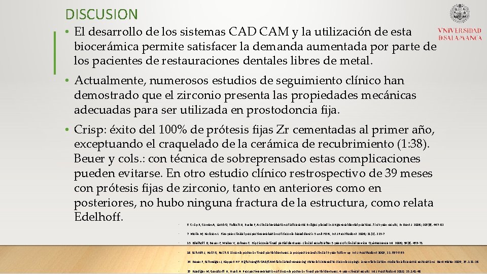 DISCUSION • El desarrollo de los sistemas CAD CAM y la utilización de esta