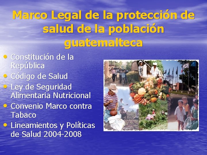 Marco Legal de la protección de salud de la población guatemalteca • Constitución de