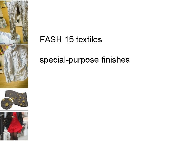 FASH 15 textiles special-purpose finishes 