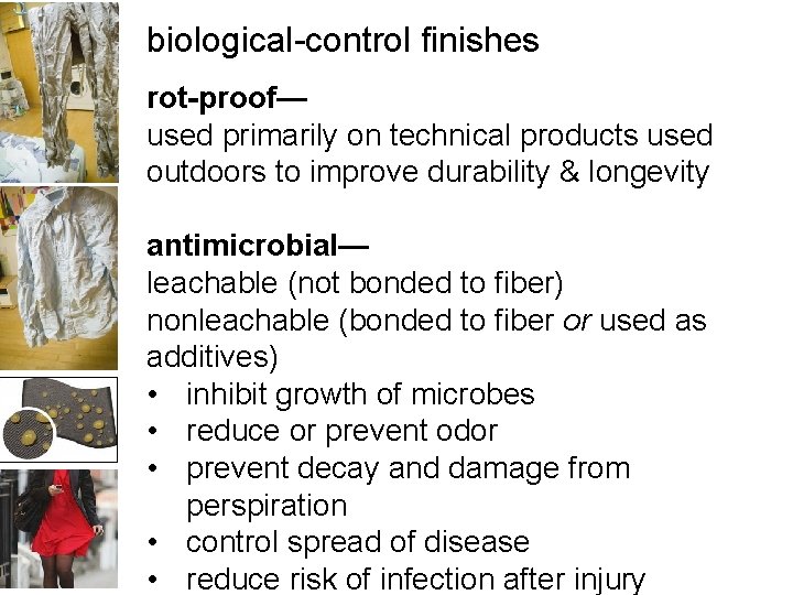 biological-control finishes rot-proof— used primarily on technical products used outdoors to improve durability &
