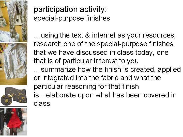 participation activity: special-purpose finishes …using the text & internet as your resources, research one