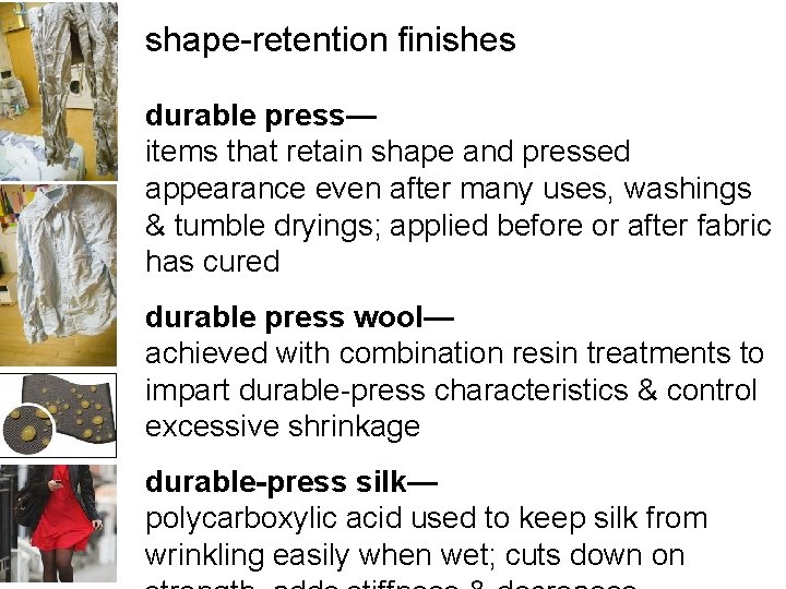 shape-retention finishes durable press— items that retain shape and pressed appearance even after many