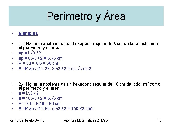 Perímetro y Área • Ejemplos • 1. - Hallar la apotema de un hexágono