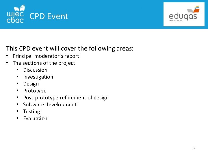 CPD Event This CPD event will cover the following areas: • Principal moderator’s report