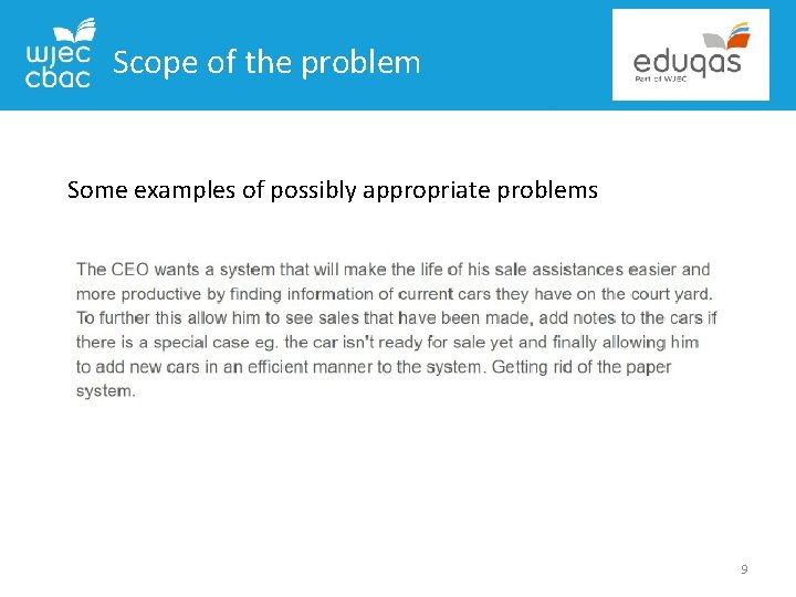 Scope of the problem Some examples of possibly appropriate problems 9 