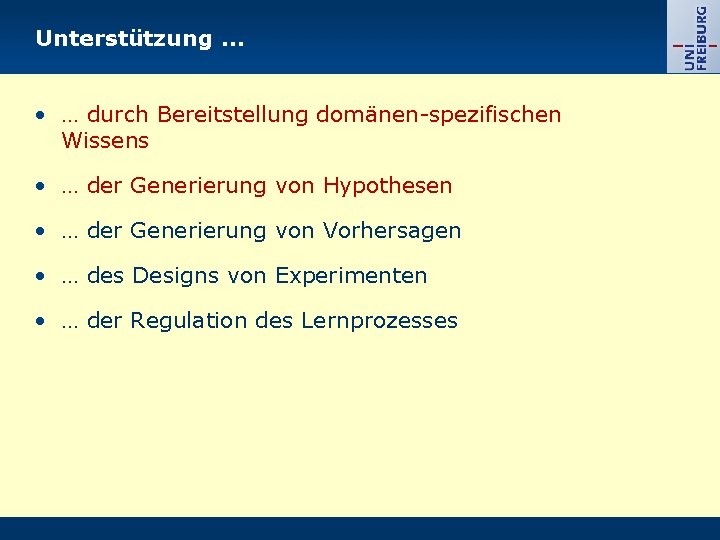Unterstützung … • … durch Bereitstellung domänen-spezifischen Wissens • … der Generierung von Hypothesen Unterstützung … • … durch Bereitstellung domänen-spezifischen Wissens • … der Generierung von Hypothesen
