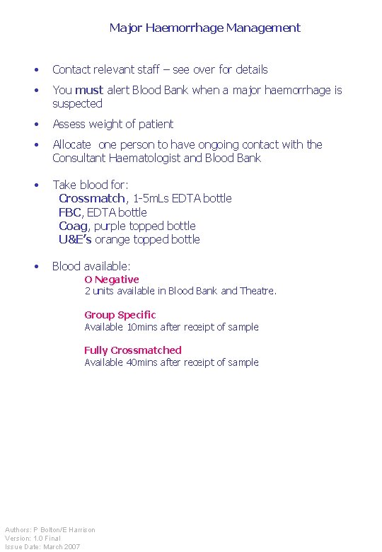 Major Haemorrhage Management • Contact relevant staff – see over for details • You