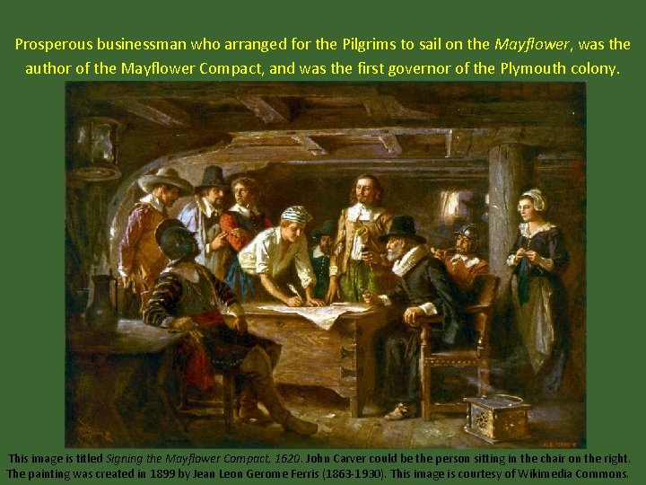 Prosperous businessman who arranged for the Pilgrims to sail on the Mayflower, was the