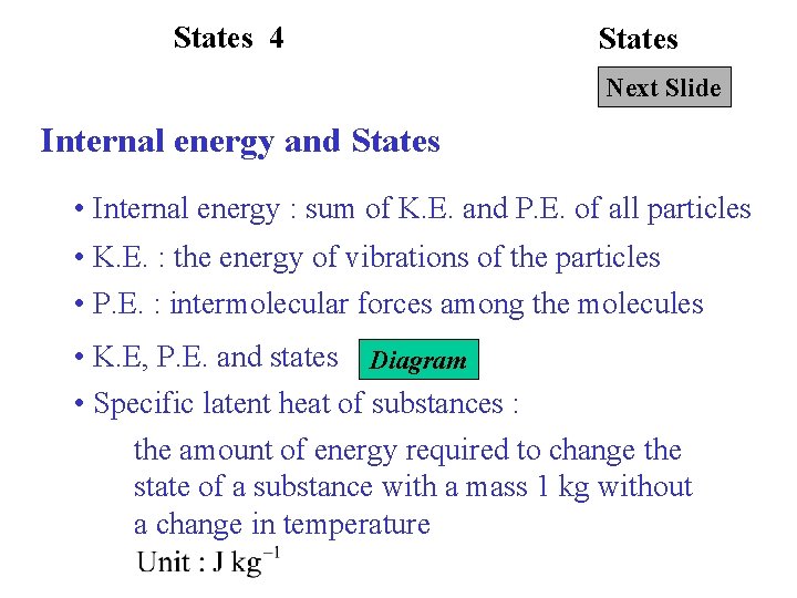 States 4 States Next Slide Internal energy and States • Internal energy : sum