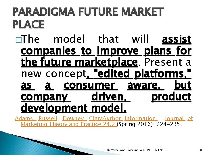 PARADIGMA FUTURE MARKET PLACE �The model that will assist companies to improve plans for