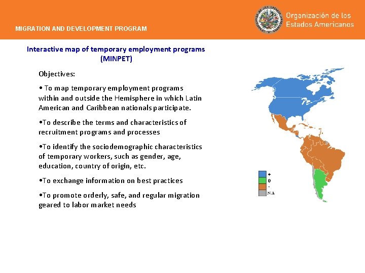 MIGRATION AND DEVELOPMENT PROGRAM Interactive map of temporary employment programs (MINPET) Objectives: • To