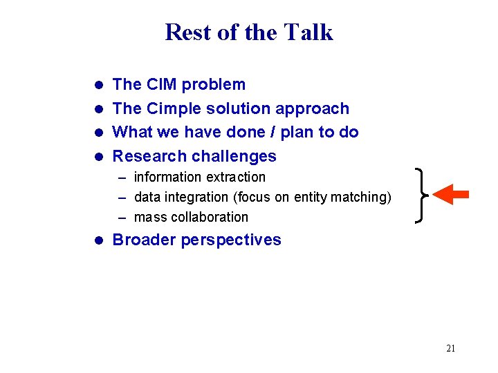 Rest of the Talk The CIM problem l The Cimple solution approach l What