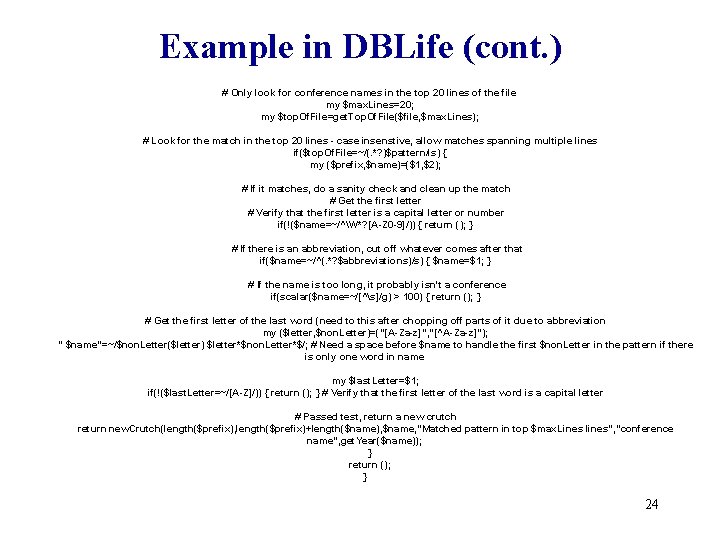 Example in DBLife (cont. ) # Only look for conference names in the top