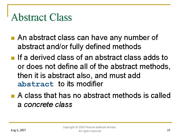 Abstract Class n n n An abstract class can have any number of abstract