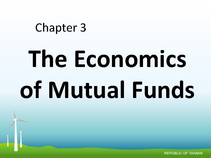 Chapter 3 The Economics of Mutual Funds 