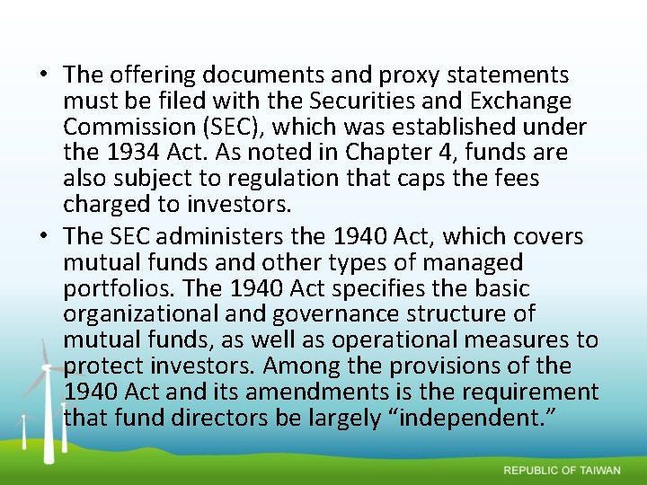  • The offering documents and proxy statements must be filed with the Securities