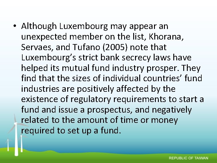  • Although Luxembourg may appear an unexpected member on the list, Khorana, Servaes,