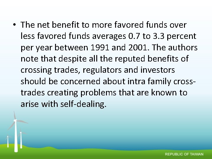  • The net benefit to more favored funds over less favored funds averages