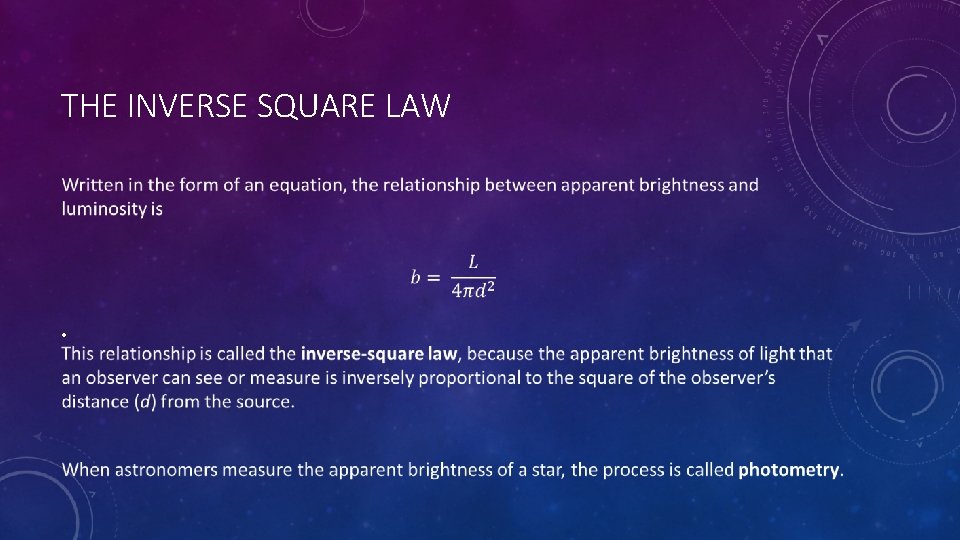 THE INVERSE SQUARE LAW • 