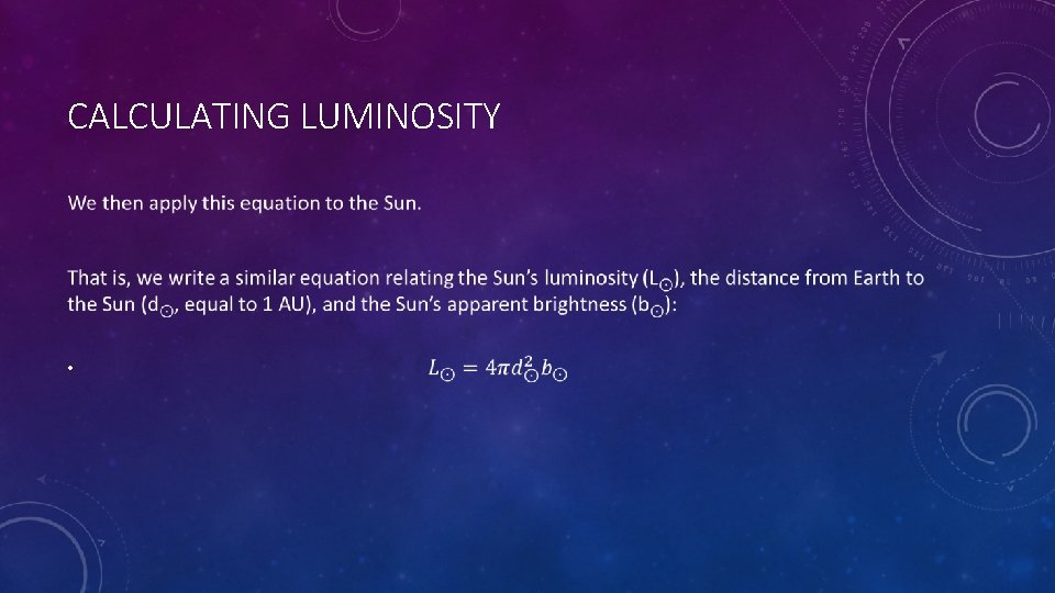 CALCULATING LUMINOSITY • 