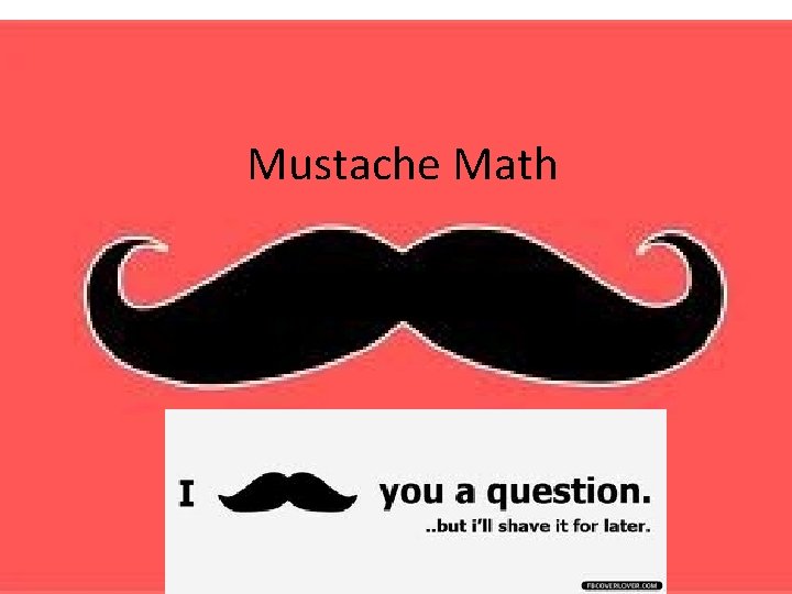 Mustache Math 