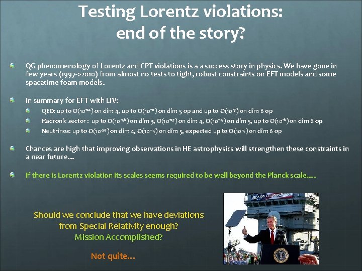 Testing Lorentz violations: end of the story? QG phenomenology of Lorentz and CPT violations