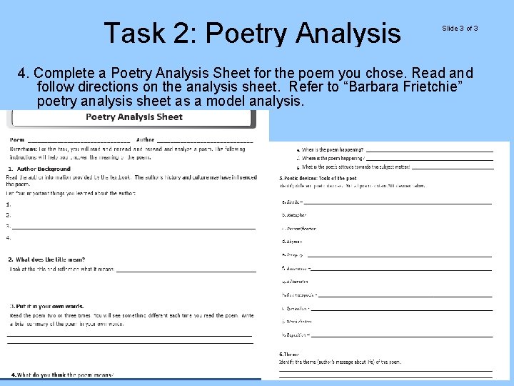 Task 2: Poetry Analysis Slide 3 of 3 4. Complete a Poetry Analysis Sheet