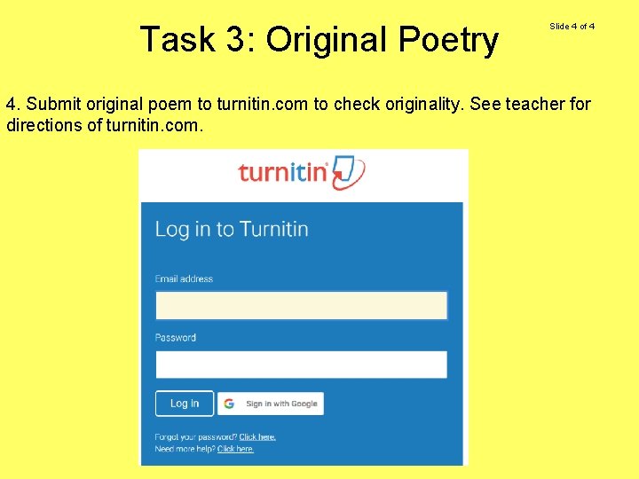 Task 3: Original Poetry Slide 4 of 4 4. Submit original poem to turnitin.