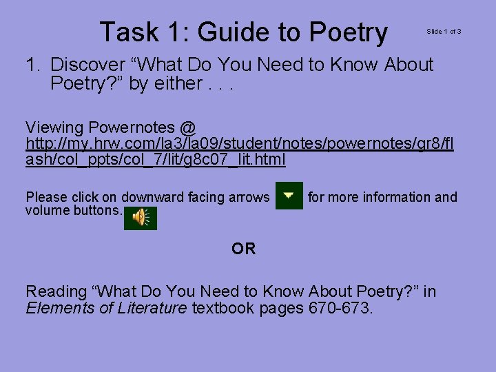 Task 1: Guide to Poetry Slide 1 of 3 1. Discover “What Do You