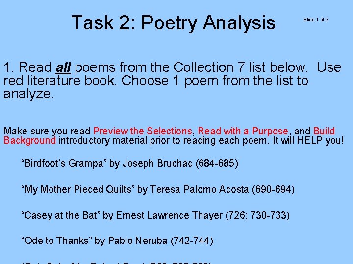 Task 2: Poetry Analysis Slide 1 of 3 1. Read all poems from the